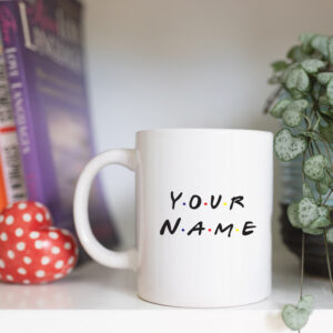 Friends name mug